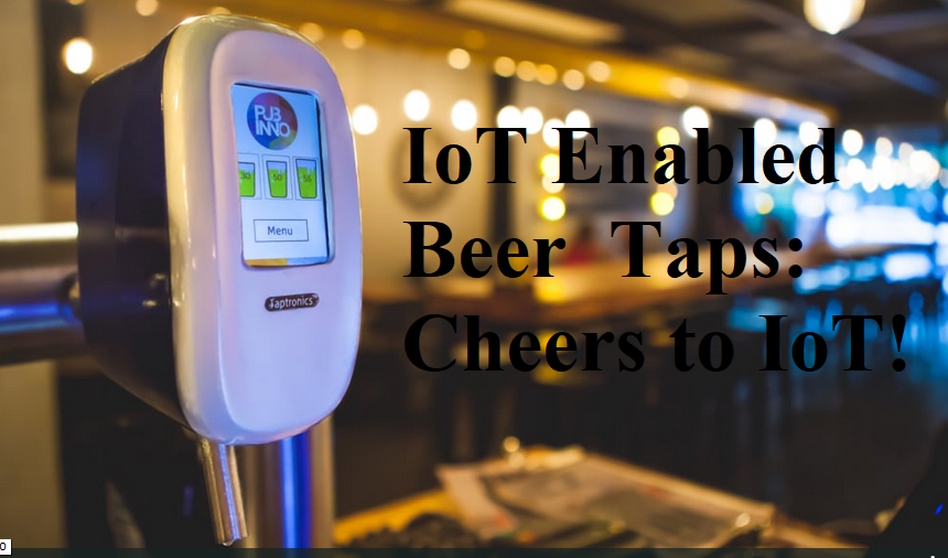 IoT Enabled Beer Taps