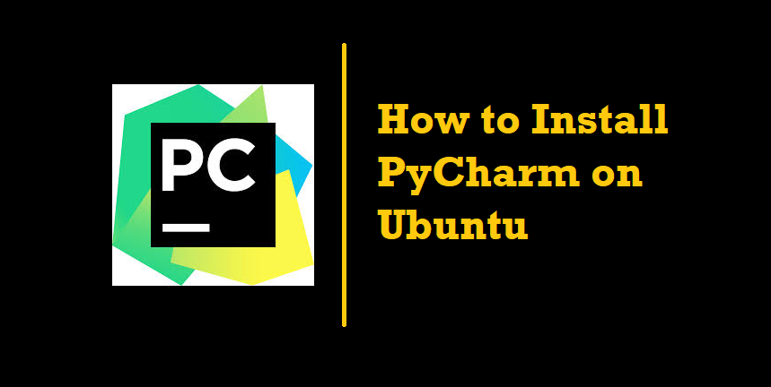 How to Install PyCharm on Ubuntu