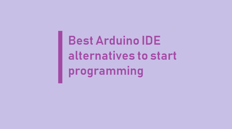 Arduino IDE alternatives
