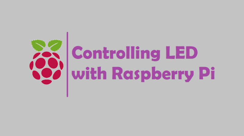 Controlling LED with Raspberry Pi
