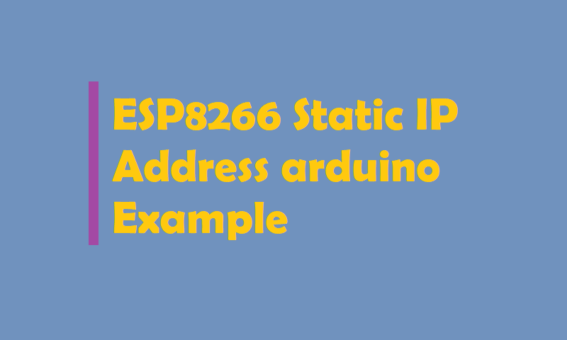 how to set static ip for esp8266