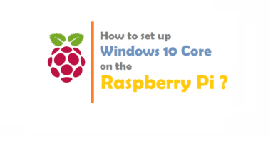 How to set up Windows 10 on the Raspberry Pi