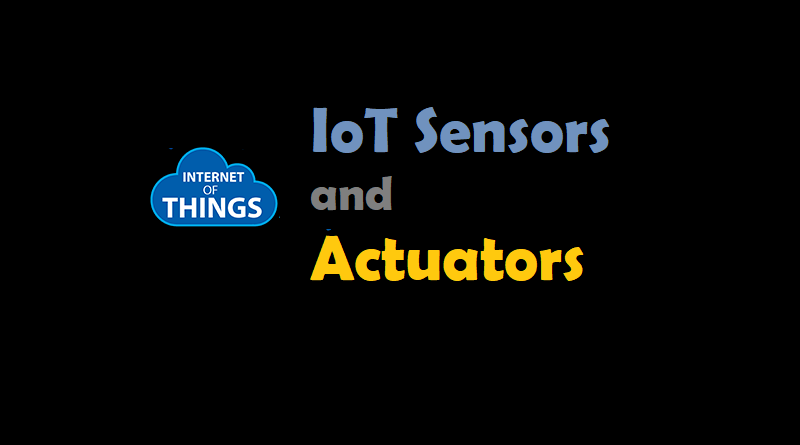 IoT Sensors and Actuators