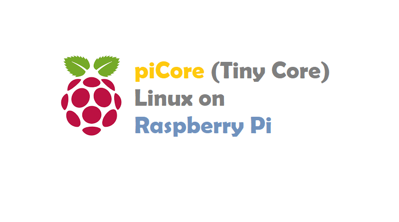piCore (Tiny Core) Linux on Raspberry Pi
