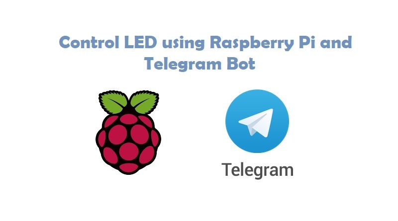 Control LED using Raspberry Pi and Telegram Bot