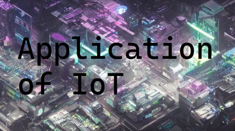 Application of iot