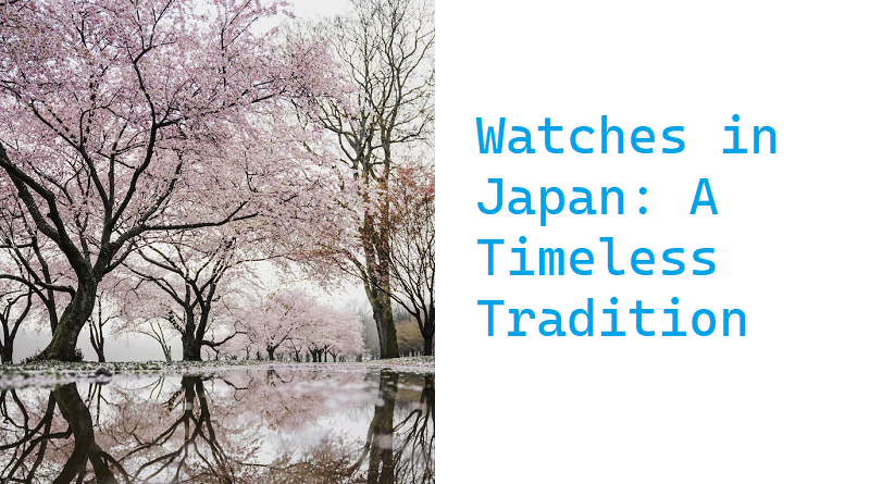 Watches in Japan