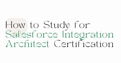 The Road to Salesforce Integration Architect Certification Exam Topic