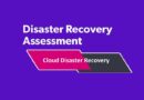 What is Disaster Recovery Assessment