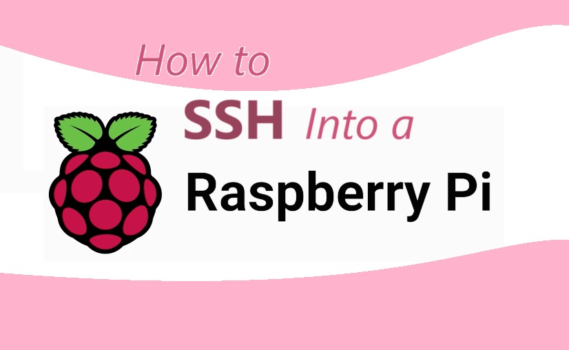 How to SSH Into a Raspberry Pi?